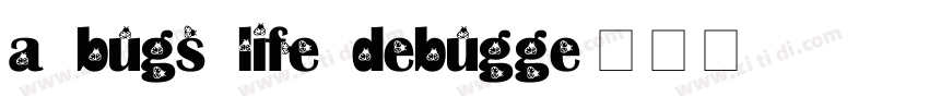 a bugs life debugge字体转换